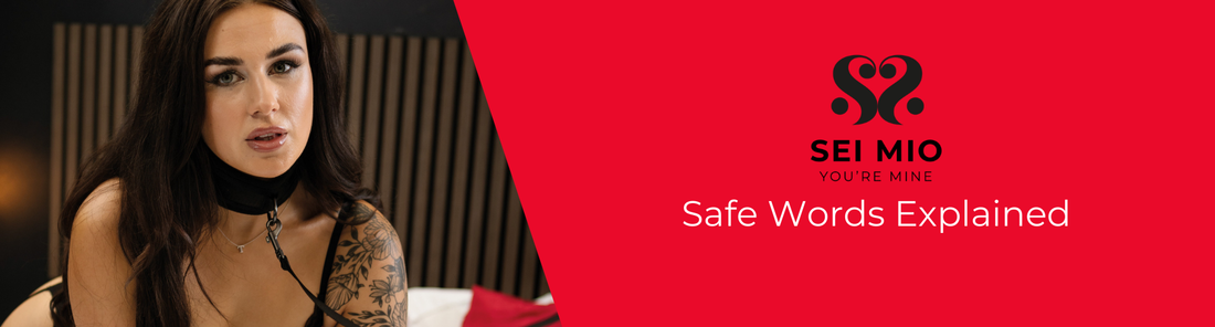 Safe Words Explained