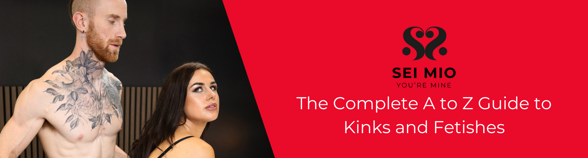 The Complete A to Z Guide to Kinks and Fetishes